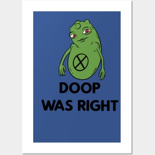 Doop was right Posters and Art